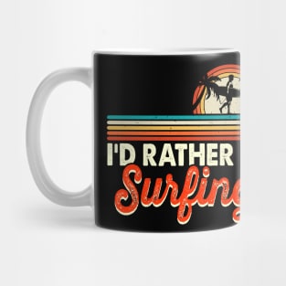 I'd Rather Be Surfing T Shirt For Women Men Mug